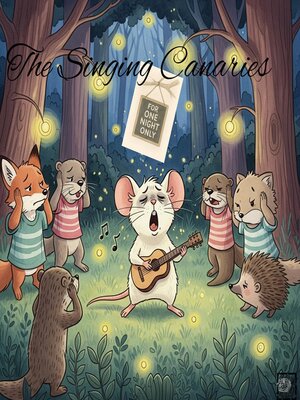 cover image of The Singing Canaries--For One Night Only